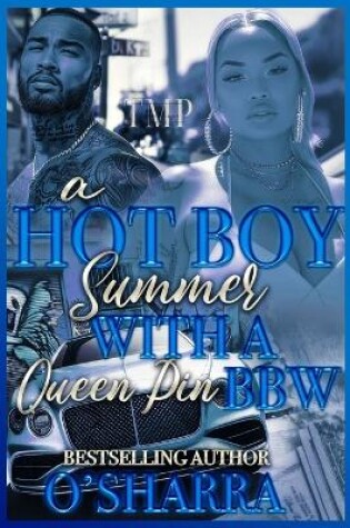 Cover of A Hot Boy Summer with a Queen Pin Bbw