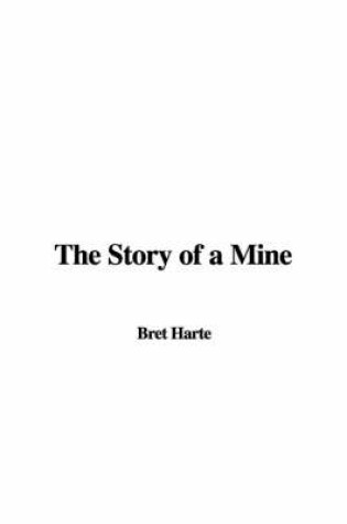 Cover of The Story of a Mine