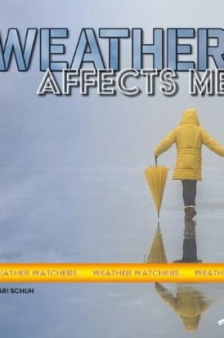Cover of Weather Affects Me