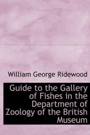 Cover of Guide to the Gallery of Fishes in the Department of Zoology of the British Museum