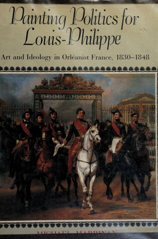 Cover of Painting Politics for Louis-Philippe