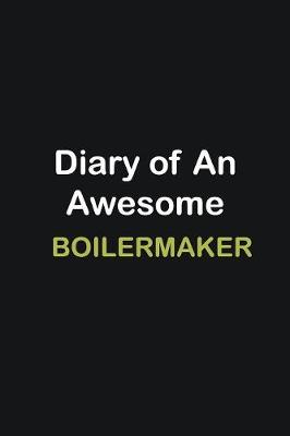 Book cover for Diary of an awesome Boilermaker