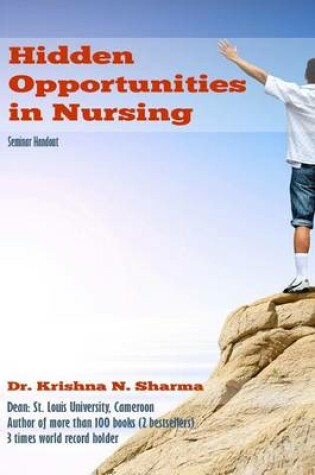 Cover of Hidden Opportunities in Nursing