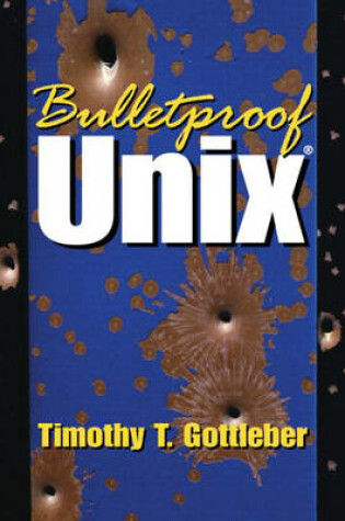 Cover of Bulletproof UNIX