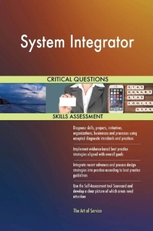 Cover of System Integrator Critical Questions Skills Assessment