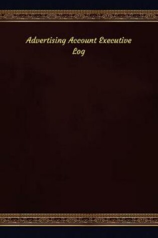 Cover of Advertising Account Executive Log