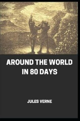 Cover of Around the World in 80 Days (Story of Adventure Illustrated)