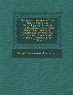 Book cover for The Spanish Archives of New Mexico