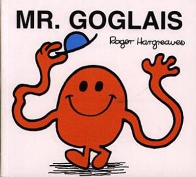 Book cover for Cyfres Mr Men: Mr Goglais