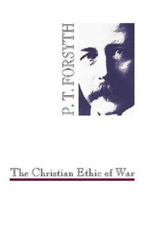 Cover of The Christian Ethic of War