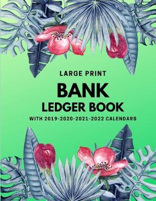 Book cover for Bank Ledger Book with 2019-2020-2021-2022 Calendars