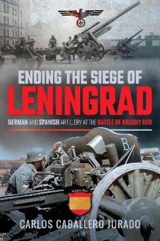 Cover of Ending the Siege of Leningrad