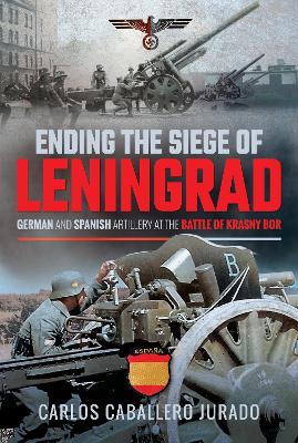 Book cover for Ending the Siege of Leningrad