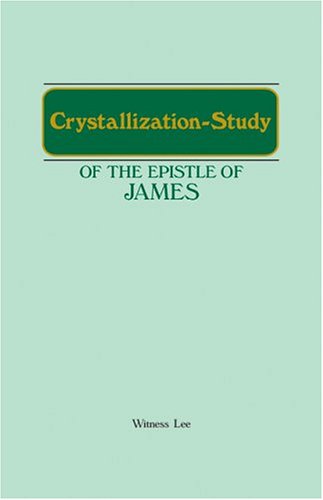 Book cover for The Crystallization-Study of the Book of James