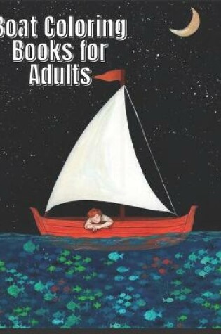 Cover of Boat Coloring Books for Adults