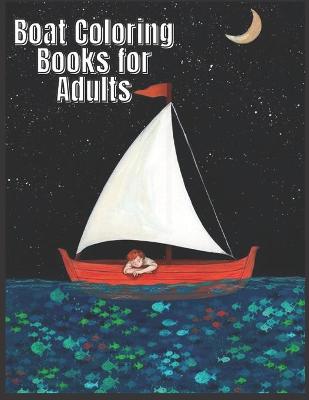 Book cover for Boat Coloring Books for Adults