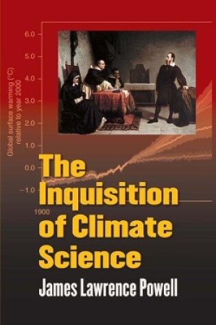Cover of The Inquisition of Climate Science