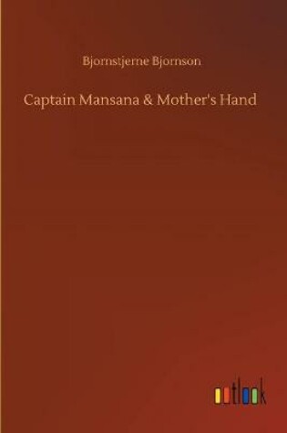 Cover of Captain Mansana & Mother's Hand