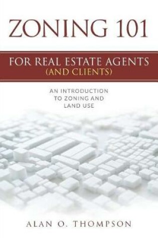 Cover of Zoning 101 for Real Estate Agents (and Clients)