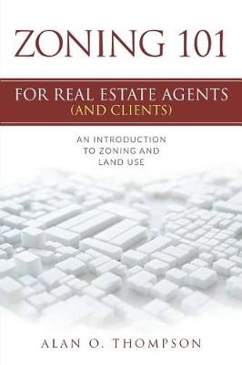 Book cover for Zoning 101 for Real Estate Agents (and Clients)