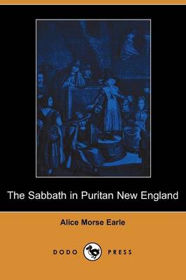 Book cover for The Sabbath in Puritan New England (Dodo Press)