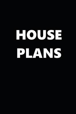 Book cover for 2020 Daily Planner Political Theme House Plans Black White 388 Pages