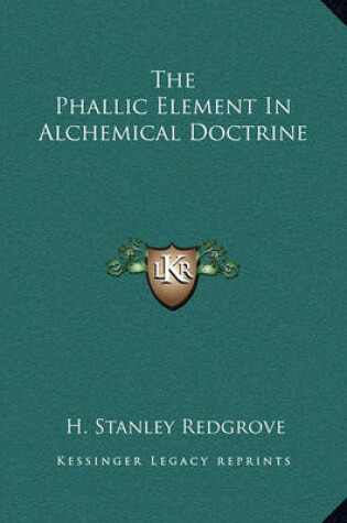 Cover of The Phallic Element in Alchemical Doctrine