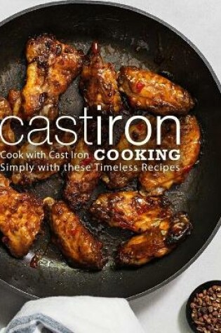 Cover of Cast Iron Cooking