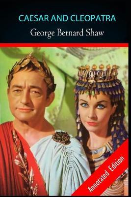 Book cover for CAESAR AND CLEOPATRA By "George Shaw" A Historical Novel