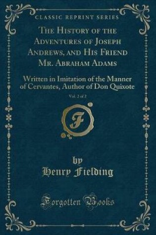 Cover of The History of the Adventures of Joseph Andrews, and His Friend Mr. Abraham Adams, Vol. 2 of 2