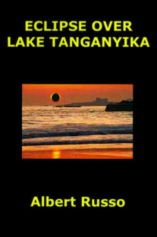 Cover of Eclipse Over Lake Tanganyika