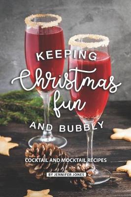 Book cover for Keeping Christmas Fun and Bubbly