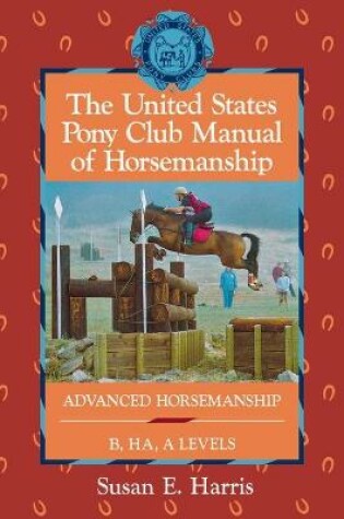 Cover of USA Pony Club Manual of Horsemanship