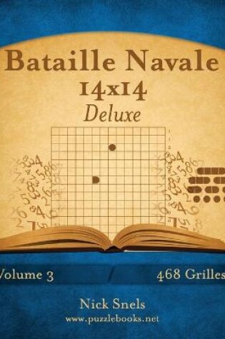 Cover of Bataille Navale 14x14 Deluxe - Volume 3 - 468 Grilles