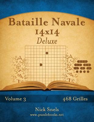 Book cover for Bataille Navale 14x14 Deluxe - Volume 3 - 468 Grilles