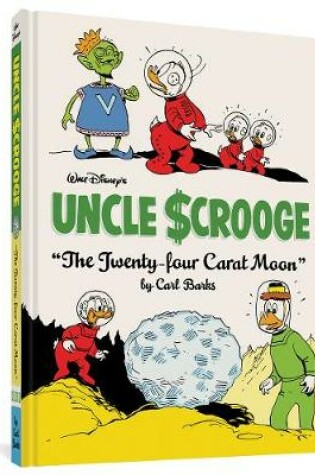 Cover of Walt Disney's Uncle Scrooge the Twenty-Four Carat Moon
