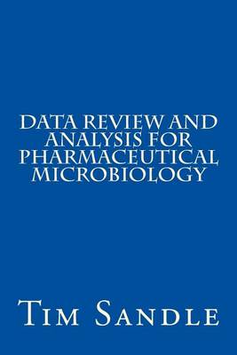 Book cover for Data Review and Analysis for Pharmaceutical Microbiology