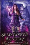 Book cover for Shadowstone Academy, Book 1