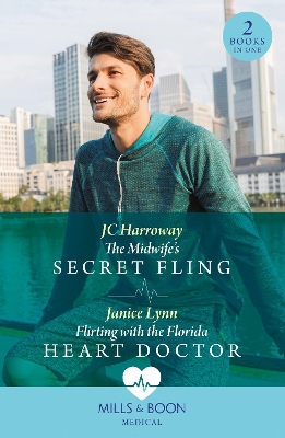 Book cover for The Midwife's Secret Fling / Flirting With The Florida Heart Doctor