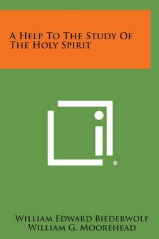 Cover of A Help to the Study of the Holy Spirit