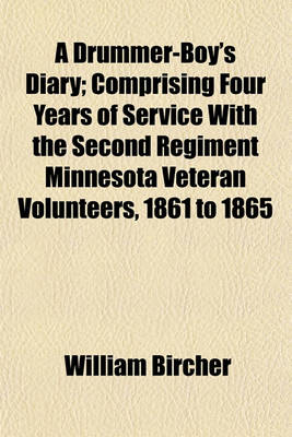 Book cover for A Drummer-Boy's Diary; Comprising Four Years of Service with the Second Regiment Minnesota Veteran Volunteers, 1861 to 1865