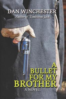 Book cover for A Bullet for My Brother