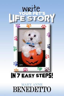 Cover of Write Your Pet's Life Story in 7 Easy Steps