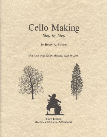 Cover of Cello Making, Step by Step