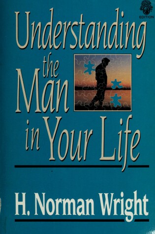 Cover of Understanding the Man in Your Life
