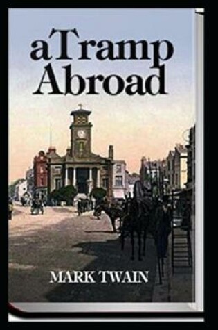 Cover of A Tramp Abroad, Part 1 Annotated