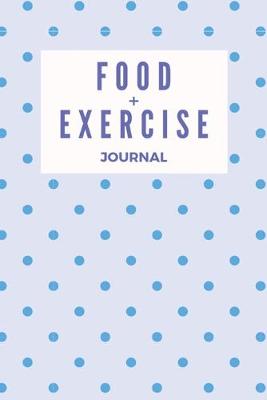 Book cover for Food + Exercise Journal