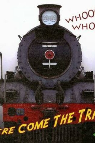 Cover of Whooo, Whooo... Here Come the Trains