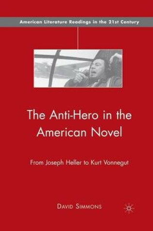 Cover of The Anti-Hero in the American Novel