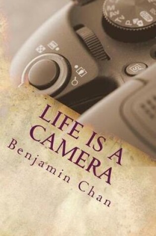 Cover of Life Is a Camera